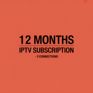 12 Months IPTV Subscription - 3 Connections