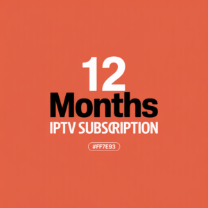 12 Months IPTV Subscription