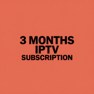 3 Months IPTV Subscription
