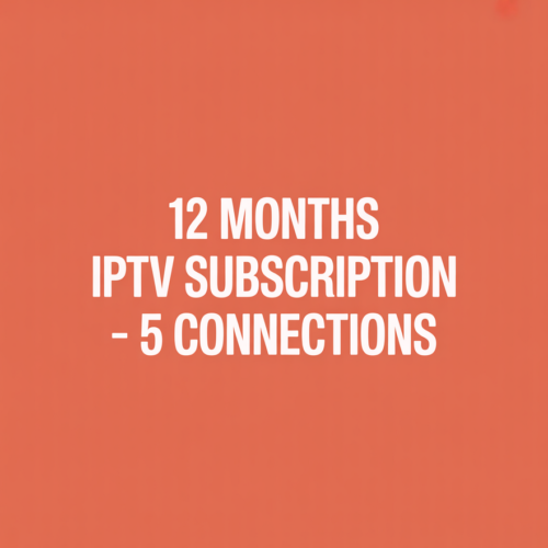 12 Months IPTV Subscription - 5 Connections 12 Months IPTV Subscription - 5 Connections