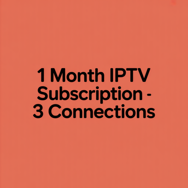 1 Month IPTV Subscription - 3 Connections 1 Month IPTV Subscription - 3 Connections