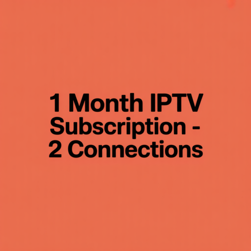 1 Month IPTV Subscription - 2 Connections 1 Month IPTV Subscription - 2 Connections